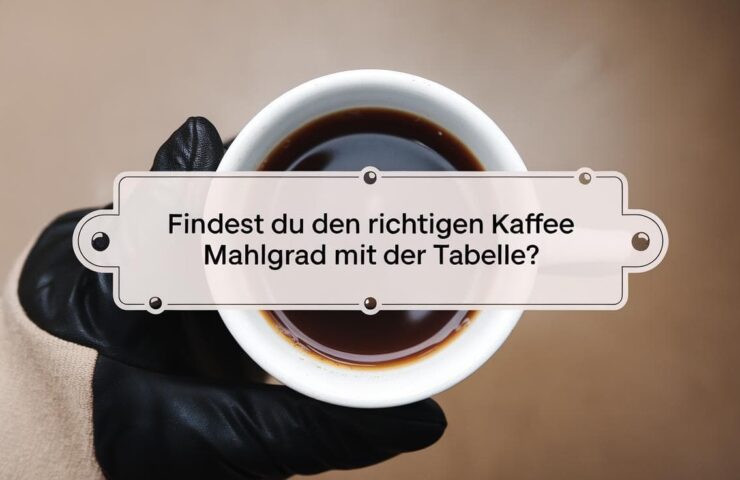Findest du den richtigen Kaffee Mahlgrad mit der Tabelle?