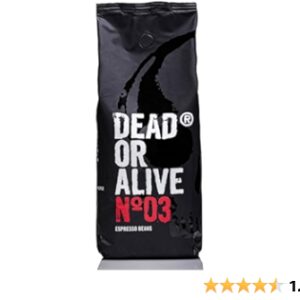 DEAD OR ALIVE Espresso No3 - Starke Espressobohnen